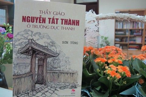 Giới thiệu cuốn sách "Thầy giáo Nguyễn Tất Thành ở trường Dục Thanh"