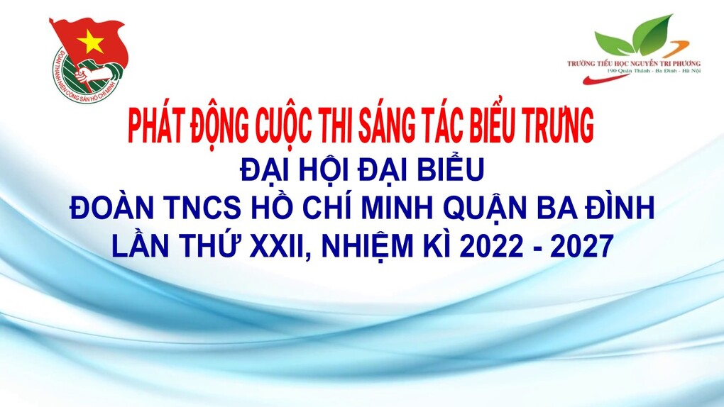 Phát động cuộc thi ''Sáng tác biểu trưng Đại hội đại biểu Đoàn TNCS Hồ Chí Minh quận Ba Đình''