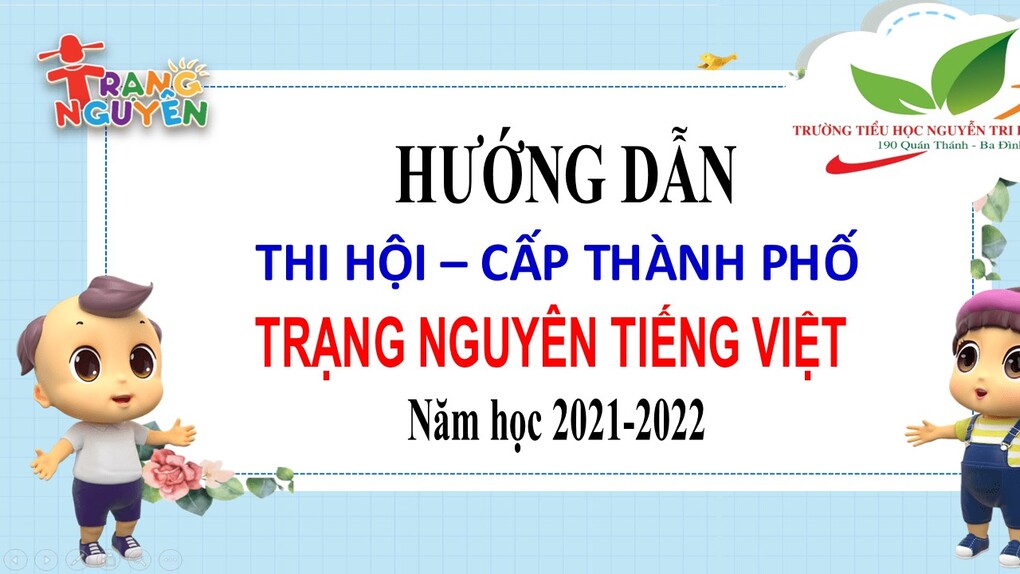 Hướng dẫn học sinh tham gia vòng thi cấp Hội - cấp Thành phố sân chơi Trạng nguyên Tiếng Việt năm học 2021-2022